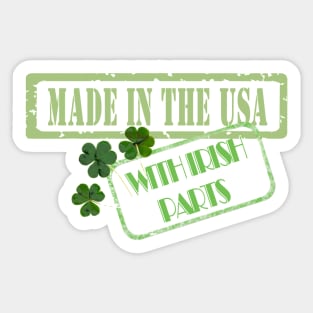 Made in the USA with Irish Parts Sticker